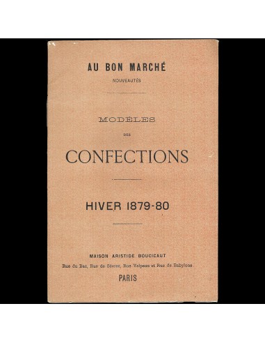 Au Bon Marché - Modèles des Confections, hiver 1879-1880 Par le système avancé 