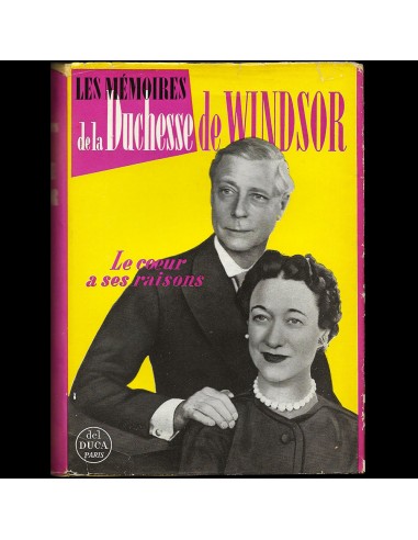 Le Coeur a ses raisons, les mémoires de la Duchesse de Windsor, avec envoi (1956) france