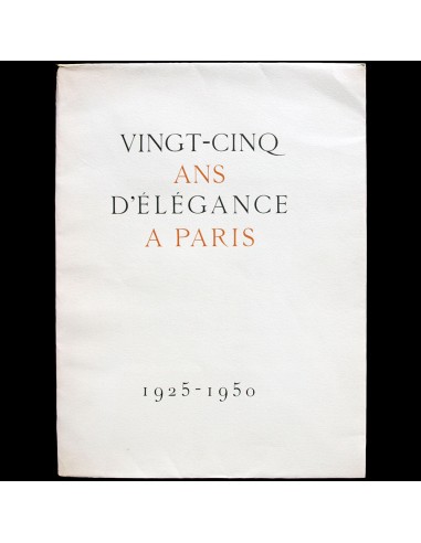 Vingt-cinq ans d'élégance à Paris 1925-1950, avec envoi de Marcel Rochas à Lucienne Rabaté (1951) Pour