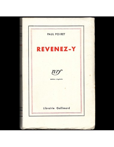 Poiret - Revenez-y, mémoires de Paul Poiret, édition originale (1932) une grave pollution 