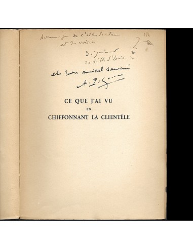 Ce que j'ai vu en chiffonnant la clientèle, avec dessin original et envoi de Dignimont (1938) Pour